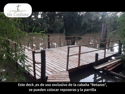 Cabañas En Isla Delta Tigre , Equipadas Para 4 , 2 O 6 Personas.