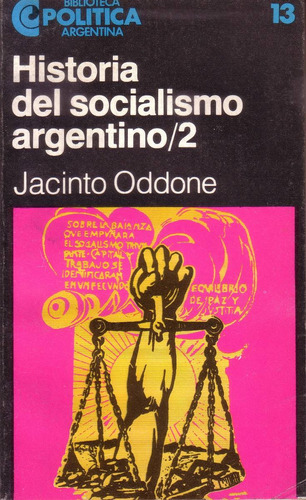 Historia Del Socialismo Argentino 2 Jacinto Oddone Politica