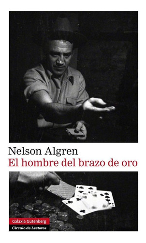 Hombre Del Brazo De Oro, El - Nelson Algren