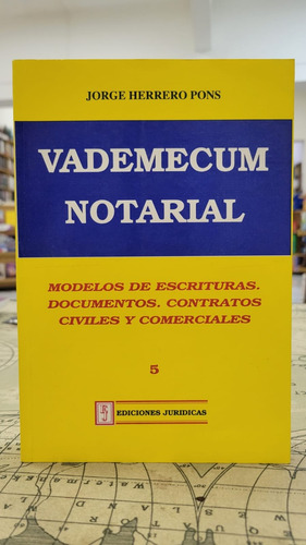 Vademecum Notarial Modelos De Escrituras. Documentos. 5