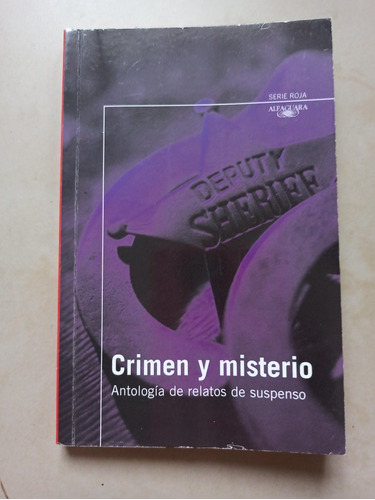 Crimen Y Misterio Antología De Relatos De Suspenso Alfaguara