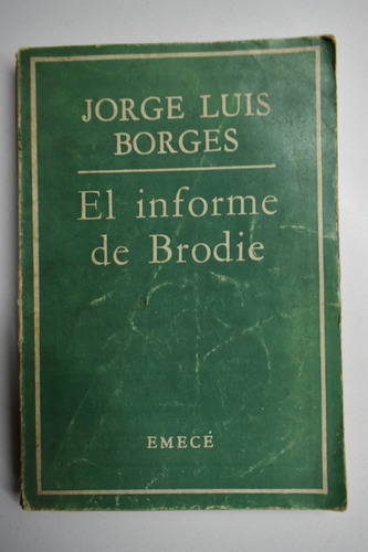 El Informe De Brodie Jorge Luis Borges                   C58