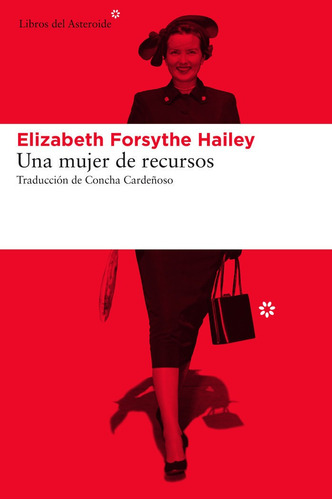Una Mujer De Recursos - Elizabeth Forsythe Hailey