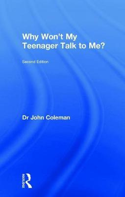 Why Won't My Teenager Talk To Me? - John Coleman