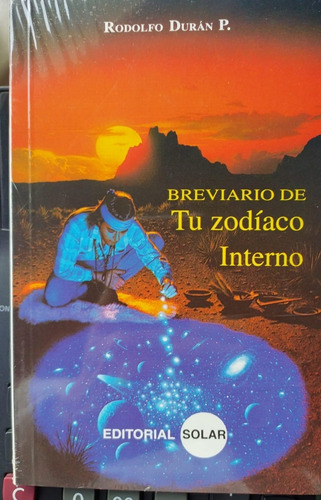 Breviario De Tu Zodiaco Interno