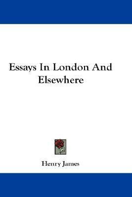 Libro Essays In London And Elsewhere - Henry James