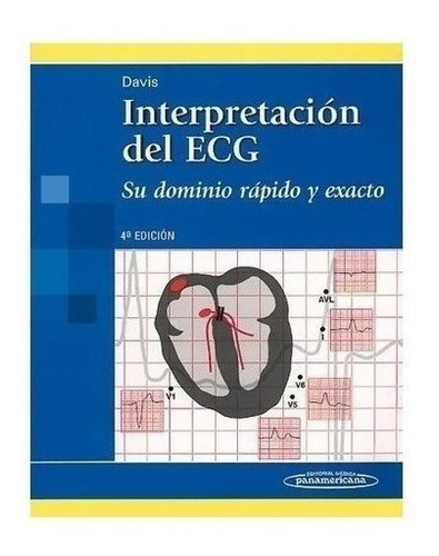 Libro - Interpretacion Del Ecg.su Dominio Rapido Y Exacto Nu