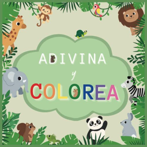 Adivina Y Colorea: Version Animales