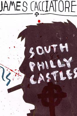 Libro South Philly Castles - Cacciatore, James