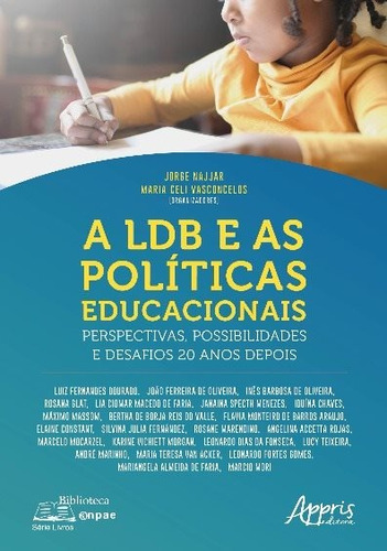 A ldb e as educacionais: perspectivas, possibilidades e desafios 20 anos depois, de Najjar, Jorge. Appris Editora e Livraria Eireli - ME, capa mole em português, 2018