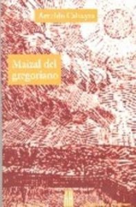 Maizal Del Gregoriano - Calveyra Arnaldo