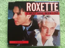 Comprar Eam Cd Maxi Single Roxette It Must Have Been Love 1990 Emi