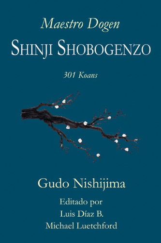 Libro: Maestro Dogen - Shinji Shobogenzo (spanish Edition):