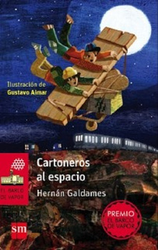 Cartoneros Al Espacio, Hernán Galdames. Ed. Sm.
