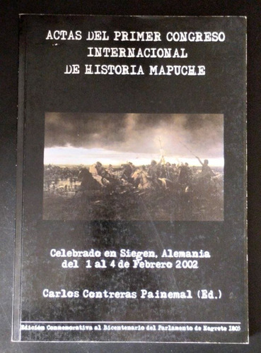 Congreso Internacional Historia Mapuche Raro 2003