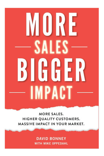 Libro: More Sales Bigger Impact: More Sales, Higher Quality