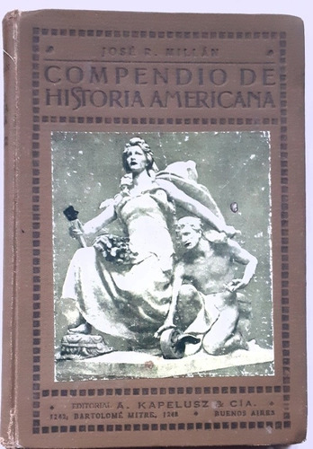 Compendio De Historia Americana J. R. Millán - Ed. Kapeluz 