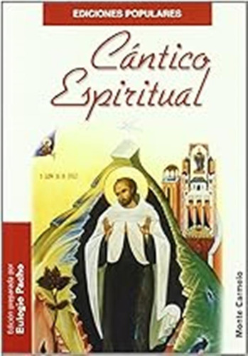 Cántico Espiritual De San Juan De La Cruz (ediciones Popular