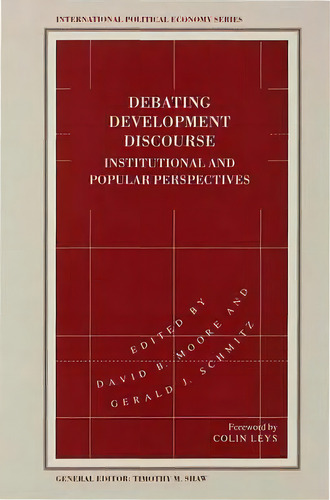 Debating Development Discourse, De David B. Moore. Editorial Palgrave Macmillan, Tapa Dura En Inglés