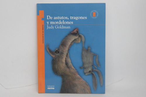 Judy Goldman, De Astutos, Tragones Y Mordelones