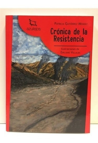 Cronica De La Resistencia (coleccion Azulejos 75) - Gutierr