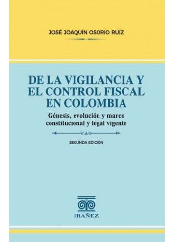 Libro De La Vigilancia Y El Control Fiscal En Colombia