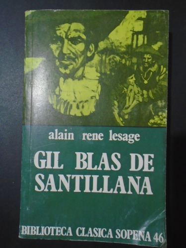 Gil Blas De Santillana. Alain Rene Lesage.