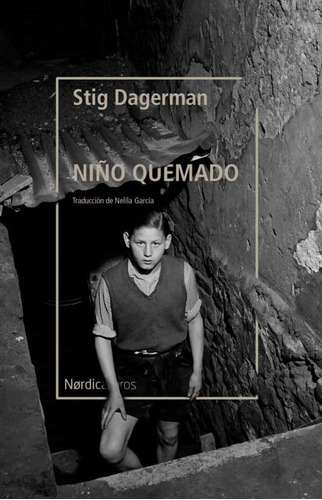 Niño Quemado - Stig Dagerman