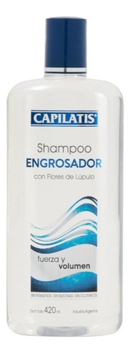 Capilatis Shampoo Engrosador X 420ml - Fuerza Y Volumen