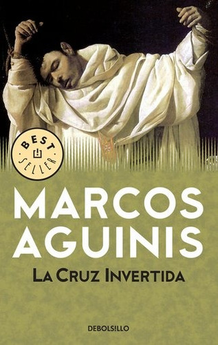 Cruz Invertida, La - Marcos Aguinis