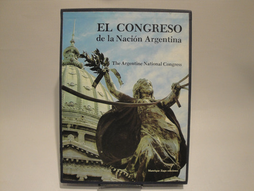 El Congreso De La Nacion Argentina - Manrique Zago