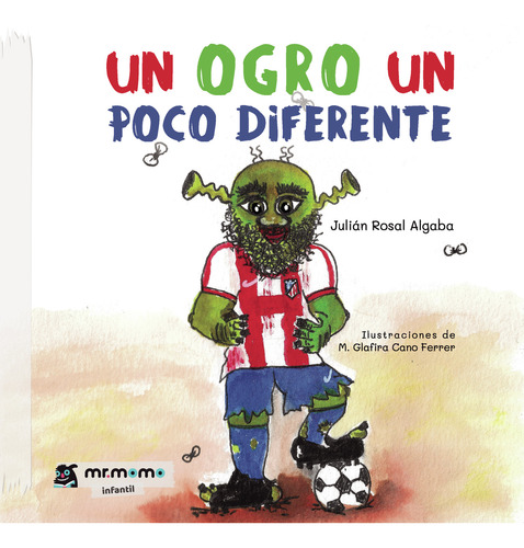 Un Ogro Un Poco Diferente (libro Original)