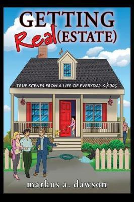 Libro Getting Real (estate) : True Scenes From A Life Of ...