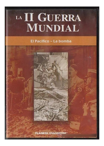 Dvd La Ii Guerra Mundial |el Pacífico - La Bomba #m