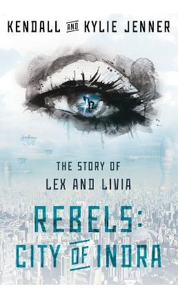 Libro Rebels, City Of Indra : The Story Of Lex And Livia ...