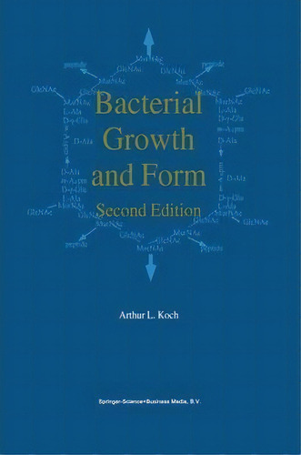 Bacterial Growth And Form, De A.l. Koch. Editorial Springer-verlag New York Inc., Tapa Dura En Inglés