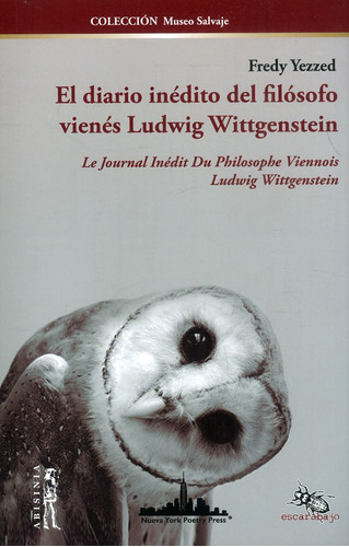 El Diario Inédito Del Filósofo Vienés Ludwig Wittgenstein, De Fredy Yezzed. Escarabajo Editorial, Tapa Blanda, Edición 2019 En Español