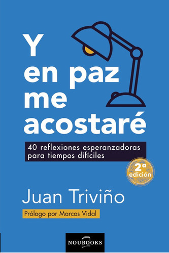 Y En Paz Me Acostaré., De Juan Triviño. Editorial Noubooks, Tapa Blanda En Español, 2021