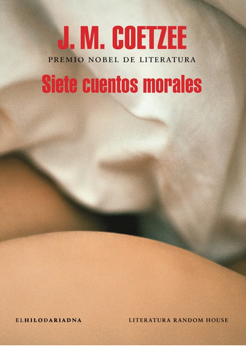 Siete cuentos morales, de Coetzee, J. M.. Editorial Literatura Random House, tapa blanda en español