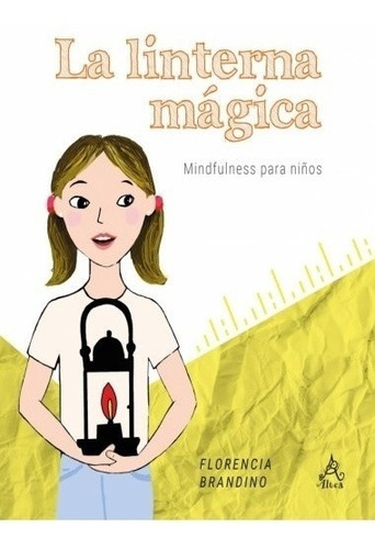 Libro Linterna Magica, La (mindfulness) /florencia Brandino