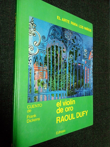 El Violin De Oro Raoul Dufy Cuento De Frank Dickens