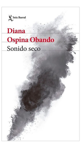Libro Fisico Sonido Seco.  Diana Ospina Obando Original