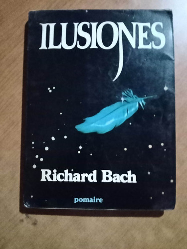 Ilusiones - Richard Bach - Pomaire