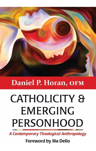 Libro Catholicity And Emerging Personhood: A Contemporary