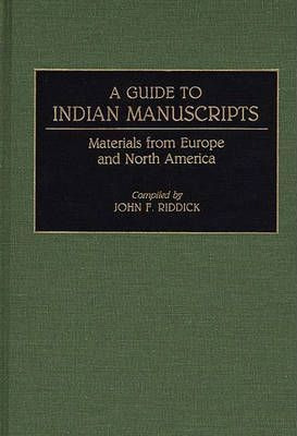 Libro A Guide To Indian Manuscripts - John F. Riddick