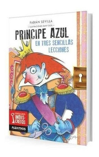 * Principe Azul En Tres Sencillas Lecciones * Fabian Sevilla