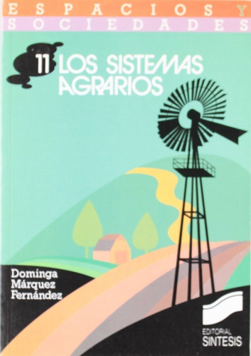 Los Sistemas Agrarios., De Dominga Márquez. Editorial Sintesis, Tapa Blanda En Español, 1999