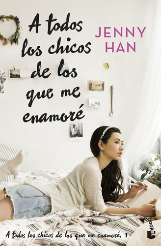 Libro A Todos Los Chicos De Los Que Me Enamore - Jenny Han