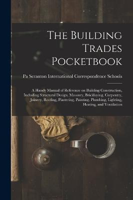 Libro The Building Trades Pocketbook; A Handy Manual Of R...