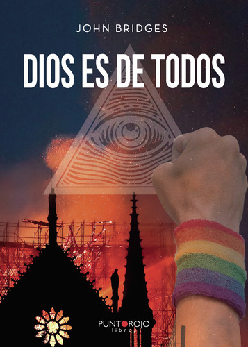 Dios Es De Todos, De Bridges , John.., Vol. 1.0. Editorial Punto Rojo Libros S.l., Tapa Blanda, Edición 1.0 En Español, 2032